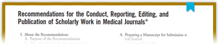 Recommendations for the Conduct, Reporting, Editing and Publication of Scholarly Work in Medical Journals